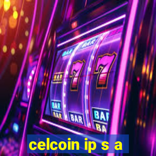 celcoin ip s a